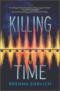 Title: Killing Time, Author: Brenna Ehrlich