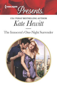 Title: The Innocent's One-Night Surrender, Author: Kate Hewitt