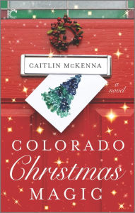 Title: Colorado Christmas Magic, Author: Caitlin McKenna