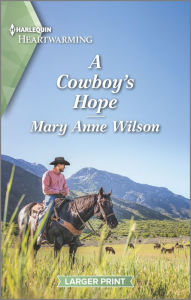 Title: A Cowboy's Hope: A Clean Romance, Author: Mary Anne Wilson