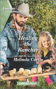 Title: Healing the Rancher: A Clean Romance, Author: Melinda Curtis