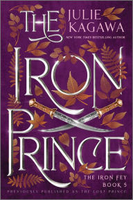 Free computer books online download The Iron Prince Special Edition by Julie Kagawa PDF ePub RTF 9781335426826