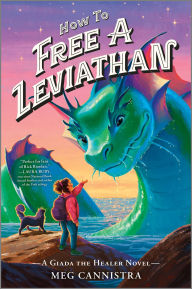 Title: How to Free a Leviathan, Author: Meg Cannistra