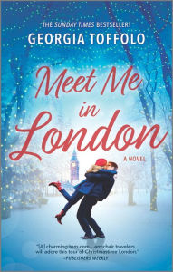 Free books to download on android phone Meet Me in London DJVU PDB 9781335427595 by Georgia Toffolo, Georgia Toffolo English version