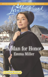 Title: A Man for Honor, Author: Emma Miller