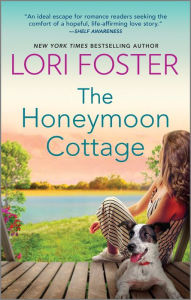 Title: The Honeymoon Cottage: A Novel, Author: Lori Foster