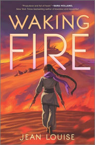 Title: Waking Fire, Author: Jean Louise