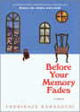 Before Your Memory Fades (Before the Coffee Gets Cold Series #3)