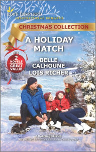 English textbook download free A Holiday Match English version by Belle Calhoune, Lois Richer, Belle Calhoune, Lois Richer  9781335429872