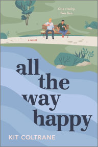 Download free books for ipad kindle All the Way Happy 9781335447982 by Kit Coltrane, Kit Coltrane