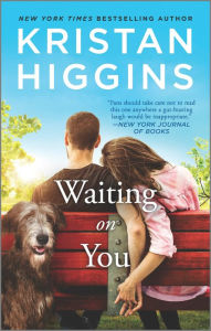 Free online pdf download books Waiting On You CHM (English Edition) by Kristan Higgins, Kristan Higgins 9781335448002