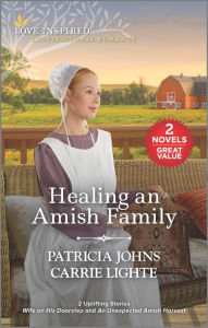Title: Healing an Amish Family, Author: Patricia Johns