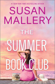 Title: The Summer Book Club: A Feel-Good Novel, Author: Susan Mallery