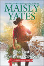 The Last Christmas Cowboy: A Holiday Romance