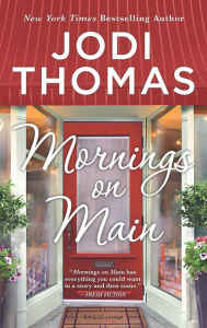 Title: Mornings on Main, Author: Jodi Thomas