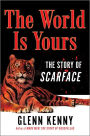 The World Is Yours: The Story of Scarface