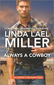 Title: Always a Cowboy, Author: Linda Lael Miller