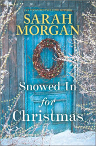 Title: Snowed in for Christmas, Author: Sarah Morgan