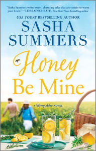 Title: Honey Be Mine, Author: Sasha Summers