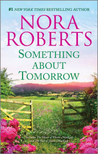 Download ebook free android Something about Tomorrow CHM DJVU 9781335452887 by Nora Roberts (English Edition)