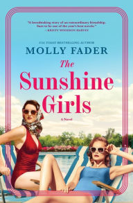 Download free ebooks for ipad 3 The Sunshine Girls: A Novel 9781335453488  by Molly Fader, Molly Fader English version