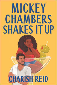 Title: Mickey Chambers Shakes It Up, Author: Charish Reid