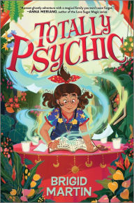 Download online Totally Psychic 9781335453747 by Brigid Martin, Brigid Martin