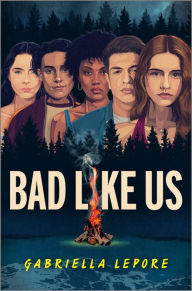 Bestsellers books download free Bad Like Us (English literature) by Gabriella Lepore