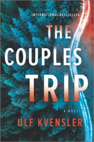 Title: The Couples Trip: A Novel, Author: Ulf Kvensler