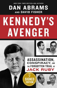 Free books to download on my ipod Kennedy's Avenger: Assassination, Conspiracy, and the Forgotten Trial of Jack Ruby (English Edition) 9781335455192 by Dan Abrams, David Fisher ePub CHM