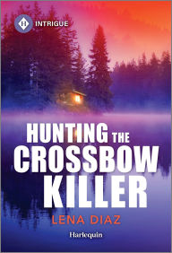 Title: Hunting the Crossbow Killer, Author: Lena Diaz