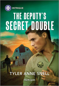 Title: The Deputy's Secret Double, Author: Tyler Anne Snell