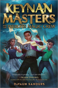 Download free books pdf format Keynan Masters and the Peerless Magic Crew