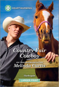 Title: Country Fair Cowboy: A Clean and Uplifting Romance, Author: Melinda Curtis