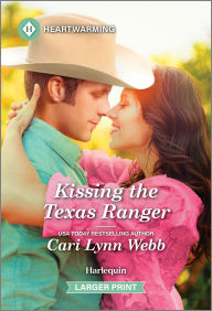 Title: Kissing the Texas Ranger: A Clean and Uplifting Romance, Author: Cari Lynn Webb