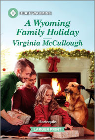 Title: A Wyoming Family Holiday: A Clean and Uplifting Romance, Author: Virginia McCullough