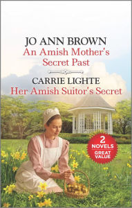 Books free online no download An Amish Mother's Secret Past and Her Amish Suitor's Secret