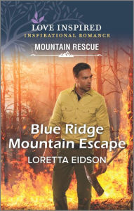 Title: Blue Ridge Mountain Escape, Author: Loretta Eidson