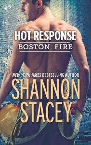 Title: Hot Response (Boston Fire Series #4), Author: Shannon Stacey