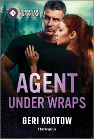 Title: Agent Under Wraps, Author: Geri Krotow