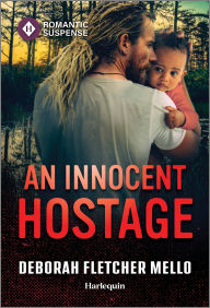 Title: An Innocent Hostage, Author: Deborah Fletcher Mello