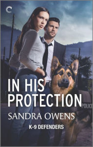 Title: In His Protection: A Novel of Romantic Suspense, Author: Sandra Owens