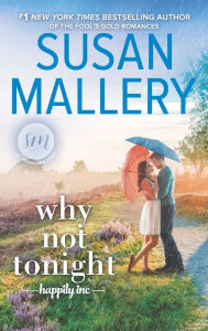 Title: Why Not Tonight (Happily Inc. Series #3), Author: Susan Mallery