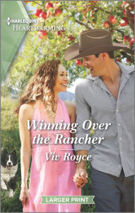 Title: Winning Over the Rancher: A Clean and Uplifting Romance, Author: Viv Royce