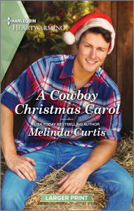 Title: A Cowboy Christmas Carol: A Clean and Uplifting Romance, Author: Melinda Curtis