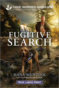 Title: Fugitive Search, Author: Dana Mentink