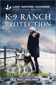 Title: K-9 Ranch Protection, Author: Darlene L. Turner