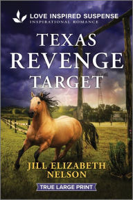 Title: Texas Revenge Target, Author: Jill Elizabeth Nelson
