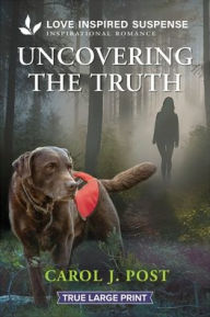 Title: Uncovering the Truth, Author: Carol J. Post