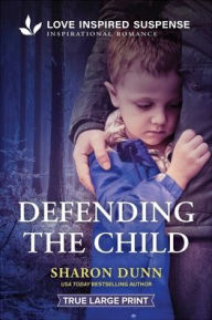 Title: Defending the Child, Author: Sharon Dunn